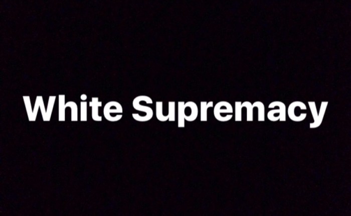 White Supremacy Is My&nbsp;Problem